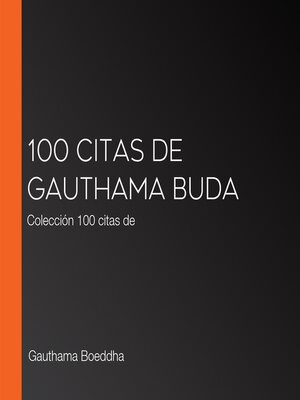 cover image of 100 citas de Gauthama Buda